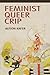 Feminist, Queer, Crip by Alison Kafer