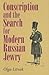Conscription and the Search for Modern Russian Jewry (The Modern Jewish Experience)