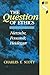 The Question of Ethics : Nietzsche, Foucault, Heidegger (Studies in Continental Thought)