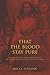 That the Blood Stay Pure: A...