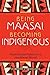 Being Maasai, Becoming Indi...