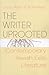The Writer Uprooted: Contemporary Jewish Exile Literature (Jewish Literature and Culture)