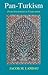 Pan-Turkism by Jacob M. Landau Pan-Turkism by Jacob M. Landau