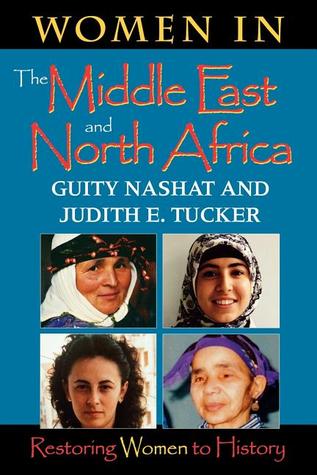 Women in the Middle East: Restoring Women to History