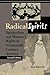 Radical Spirits: Spirituali...