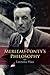 Merleau-Ponty's Philosophy (Studies in Continental Thought)
