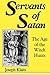 Servants of Satan: The Age of the Witch Hunts