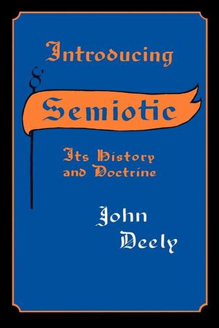 Introducing Semiotic: Its History and Doctrine (Paperback)