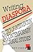 Writing Diaspora: Tactics o...