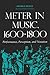 Meter in Music, 1600–1800: ...
