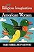 The Religious Imagination of American Women (Religion in North America)
