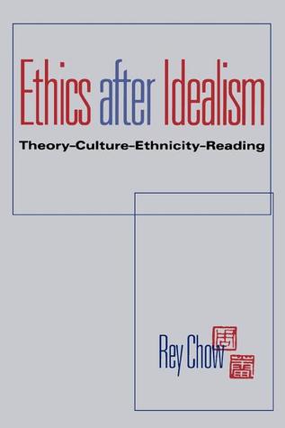 Ethics after Idealism: Theory, Culture, Ethnicity, Reading (Paperback)