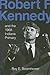 Robert F. Kennedy and the 1...