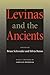 Levinas and the Ancients
