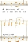 A Theory of Musical Narrative