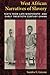 West African Narratives of Slavery by Sandra E. Greene