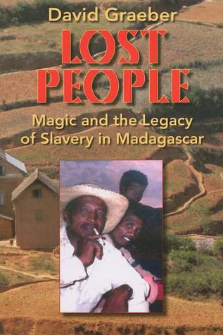 Lost People: Magic and the Legacy of Slavery in Madagascar (Paperback)
