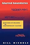 Blurred Boundaries: Questions of Meaning in Contemporary Culture Blurred Boundaries: Questions of Meaning in Contemporary Culture