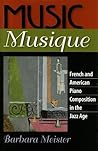 Music Musique: French and American Piano Composition in the Jazz Age