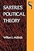 Sartre's Political Theory (Studies in Continental Thought (Paperback))