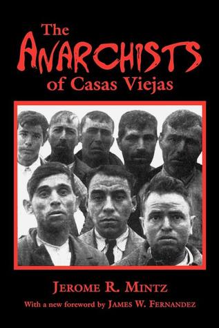 The Anarchists of Casas Viejas (Paperback)