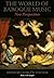 The World of Baroque Music by George B. Stauffer