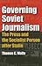 Governing Soviet Journalism by Thomas C. Wolfe