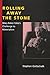 Rolling Away the Stone: Mar...