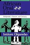 African Oral Literature: Backgrounds, Character, and Continuity