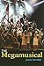 The Megamusical (Profiles in Popular Music)