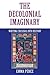 The Decolonial Imaginary: W...