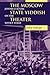 The Moscow State Yiddish Theater by Jeffrey Veidlinger The Moscow State Yiddish Theater by Jeffrey Veidlinger