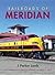 Railroads of Meridian (Railroads Past and Present)