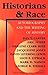Historians & Race: Autobiog...