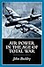 Air Power in the Age of Tot...