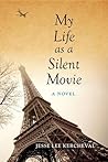 My Life as a Silent Movie by Jesse Lee Kercheval