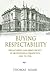 Buying Respectability: Philanthropy and Urban Society in Transnational Perspective, 1840s to 1930s (Philanthropic and Nonprofit Studies)