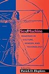 Sex/Machine: Readings in Culture, Gender, and Technology (Philosophy of Technology) Sex/Machine: Readings in Culture, Gender, and Technology (Philosophy of Technology)
