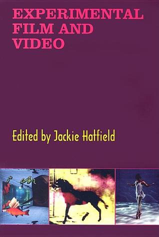 Experimental Film And Video: An Anthology
