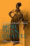 More Than Chattel: Black Women and Slavery in the Americas (Blacks in the Diaspora)