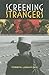 Screening Strangers: Migration and Diaspora in Contemporary European Cinema (New Directions in National Cinemas)