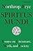 Spiritus Mundi: Essays on Literature, Myth, and Society