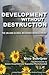 Development without Destruction: The UN and Global Resource Management (United Nations Intellectual History Project Series)