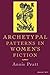 Archetypal Patterns in Wome...