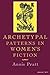Archetypal Patterns in Women's Fiction by Annis Pratt