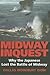Midway Inquest: Why the Japanese Lost the Battle of Midway (Twentieth-Century Battles)
