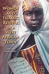 Women and Islamic Revival in a West African Town