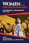 Women in the Civil Rights Movement: Trailblazers and Torchbearers, 1941-1965