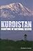Kurdistan: Crafting of Nati...