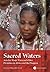 Sacred Waters: Arts for Mami Wata and Other Divinities in Africa and the Diaspora (African Expressive Cultures)